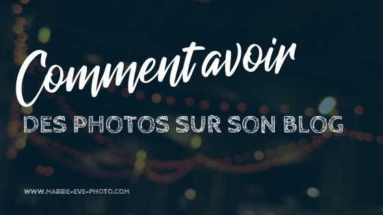 Visuel de blogue sur fond de lumières avec le titre Comment avoir de belles photos